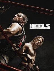 Heels Saison 1 en streaming