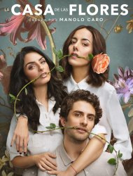 La casa de las flores Saison 2 en streaming