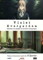 Violet Evergarden : Éternité et la Poupée de Souvenirs Automatiques